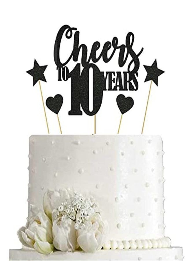 SVM CRAFT زينة كعكة عيد الميلاد العاشر من SVM CRAFT® باللون الأسود، مزينة ببريق ذهبي، مكتوب عليها "Cheers to 10 Years" / زينة كعكة عيد الميلاد العاشر / لوازم حفلات الذكرى السنوية العاشرة - Image 1